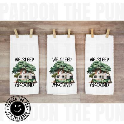 We Sleep Around Tea Towel