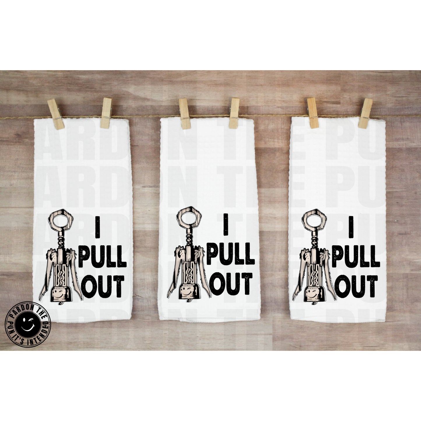 I Pull Out Tea Towel