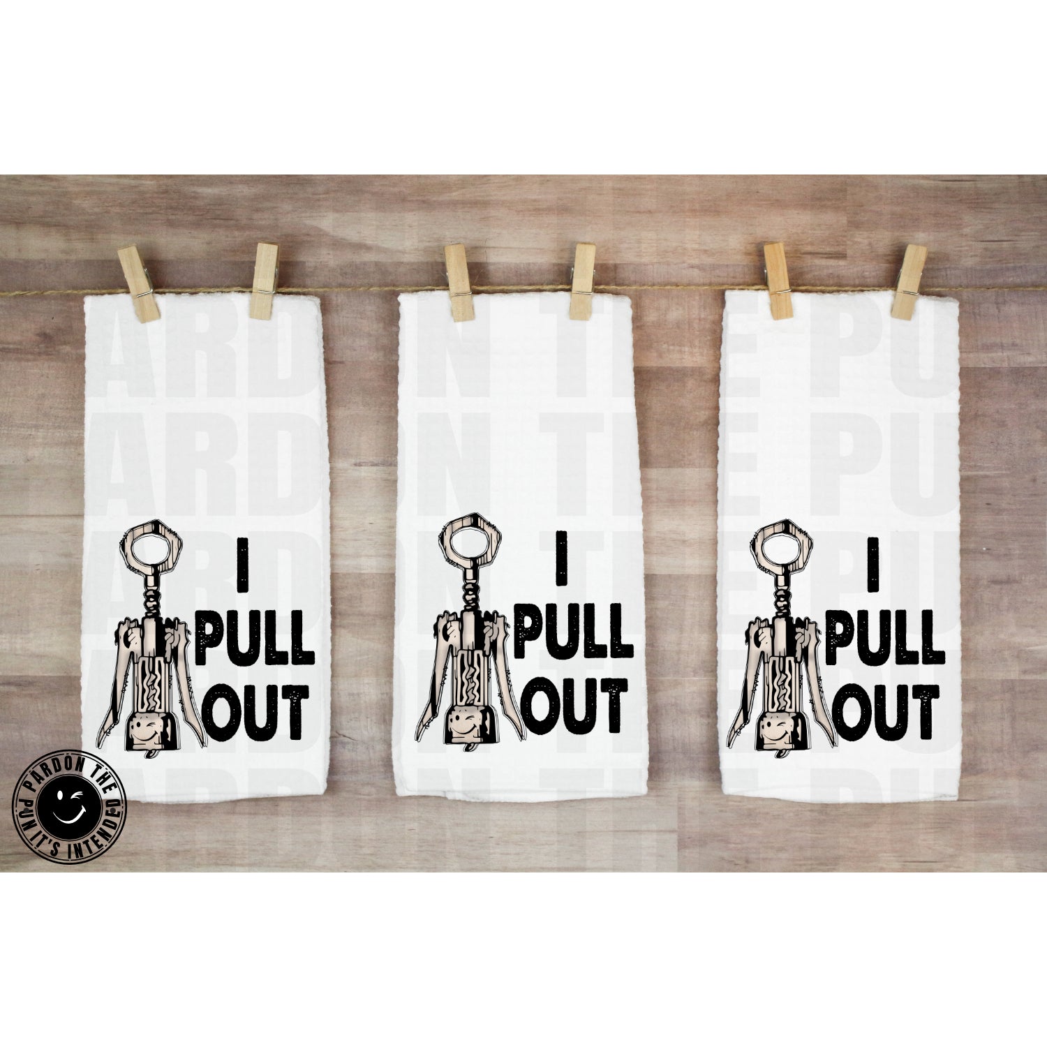 I Pull Out Tea Towel
