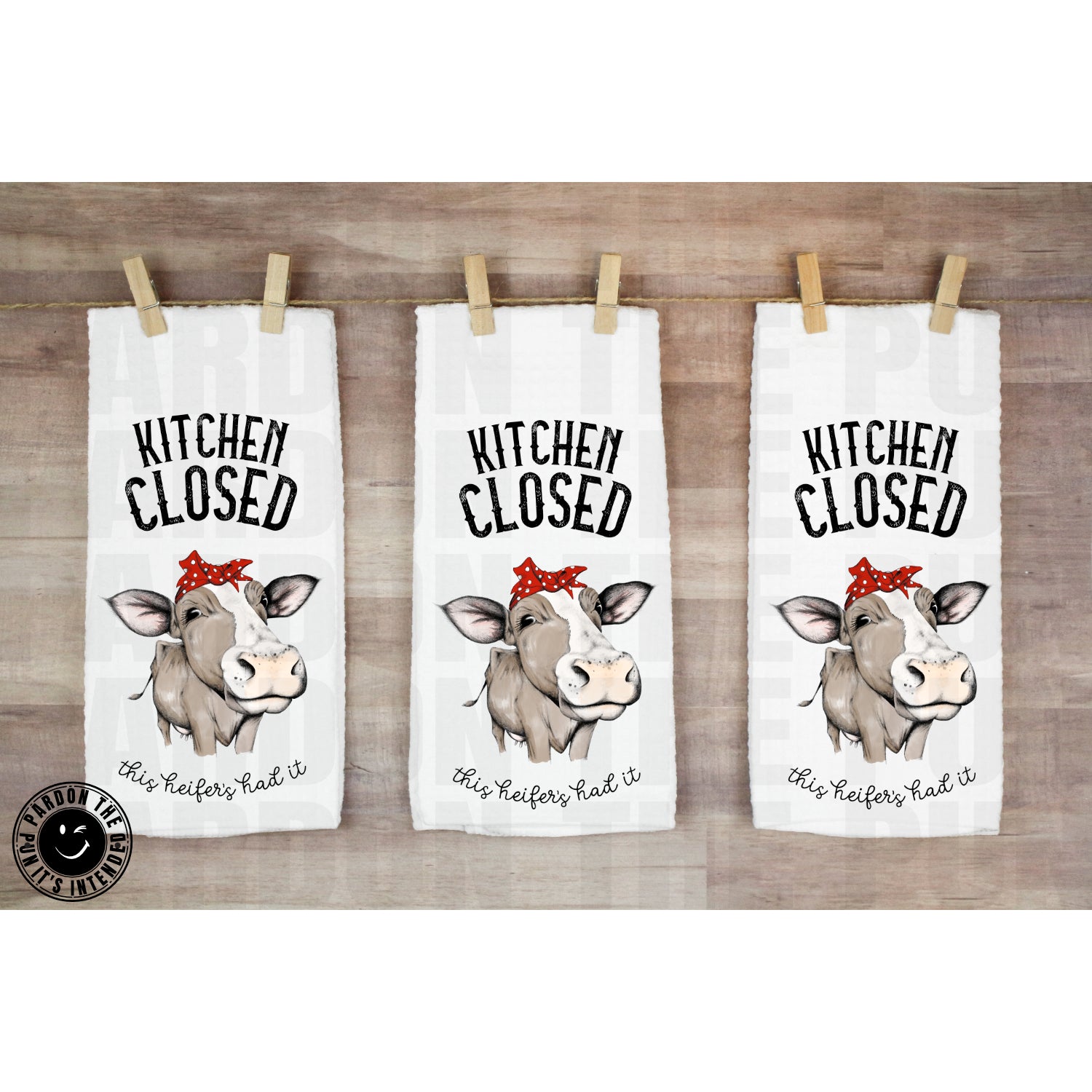 Kitchen Closed This Heifer's Had It Tea Towel