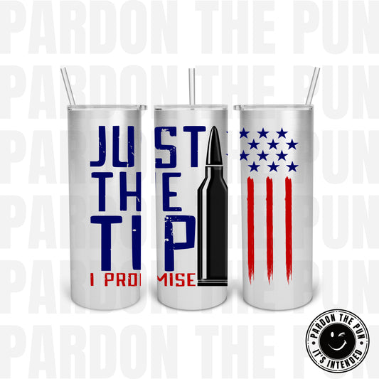 Just The Tip Tumbler