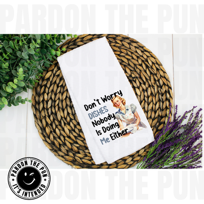 Dishes Do Me Tea Towel