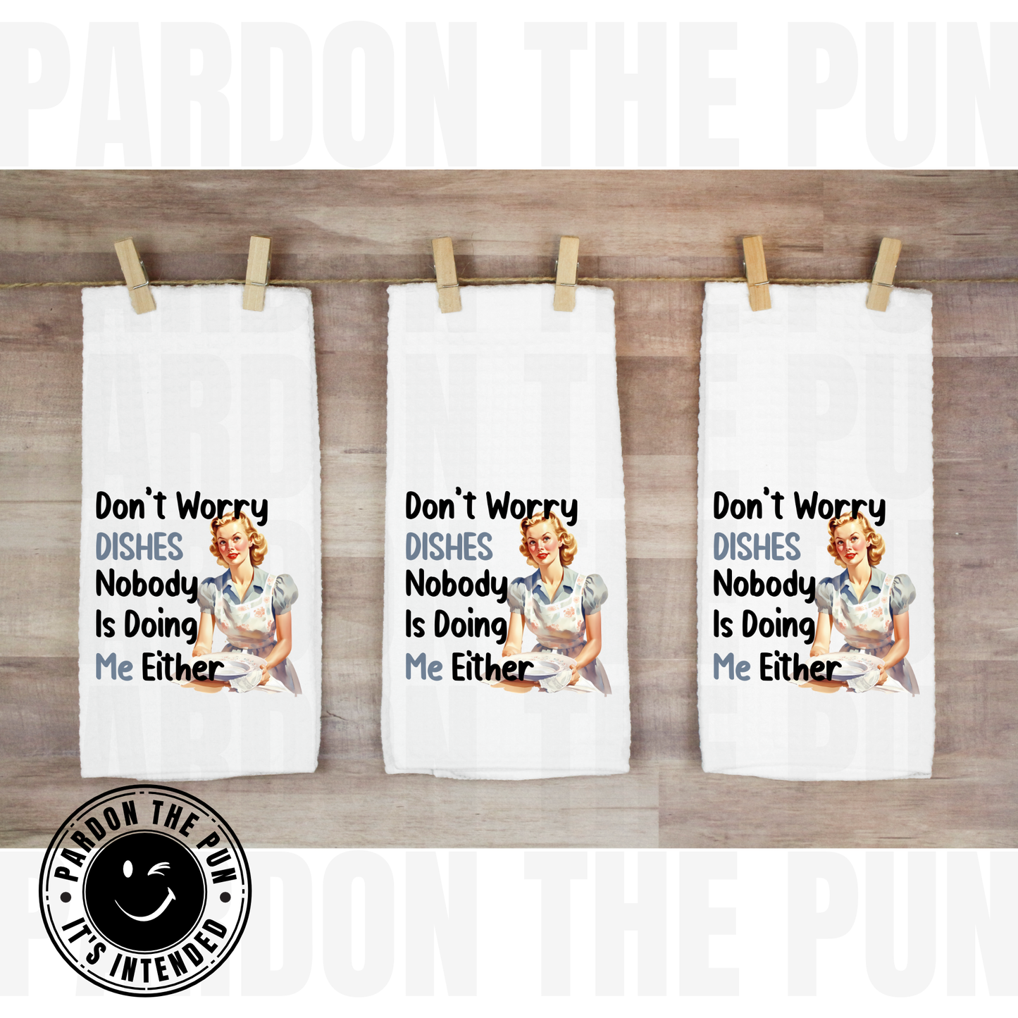 Dishes Do Me Tea Towel