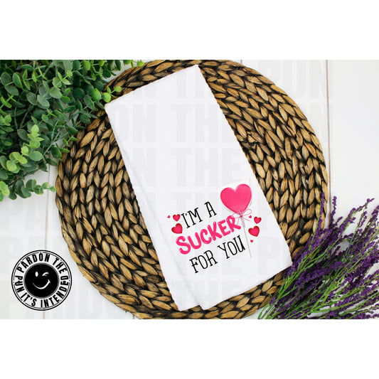 I'm A Sucker For You Tea Towel