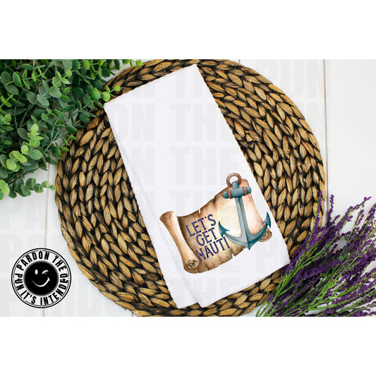 Let's Get Nauti Tea Towel